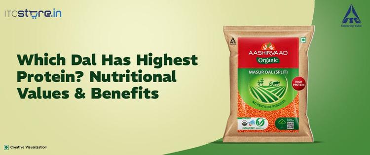 Which Dal Has Highest Protein? Nutritional Values & Benefits